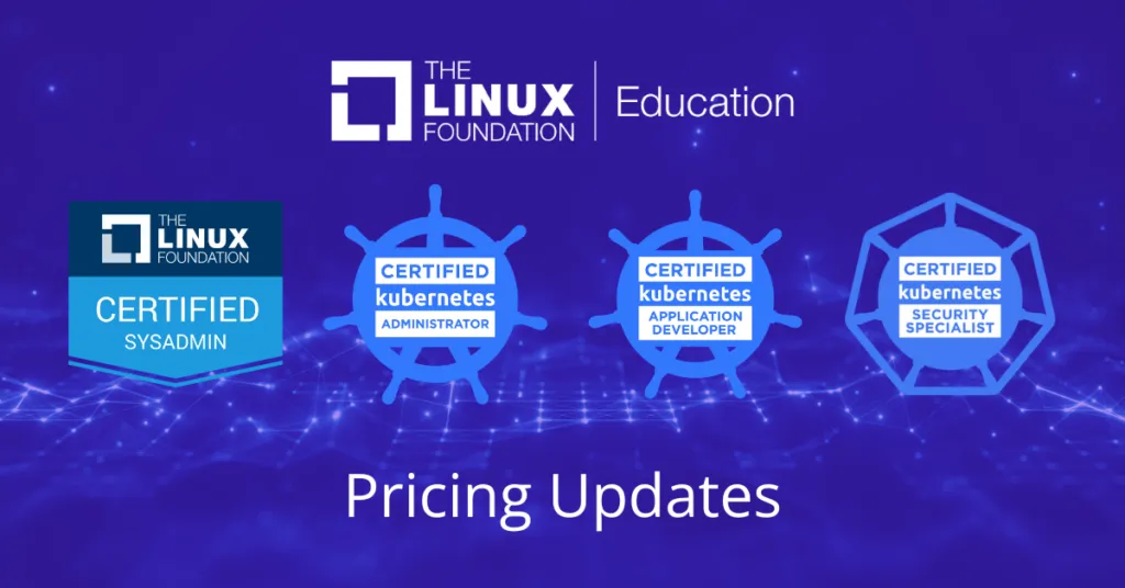 Kubernetes Certification Price Changes Effective January 2025